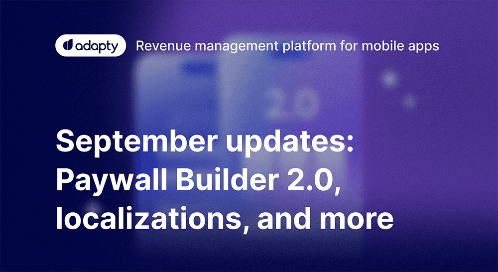 September updates: Paywall Builder 2.0, localization, and more