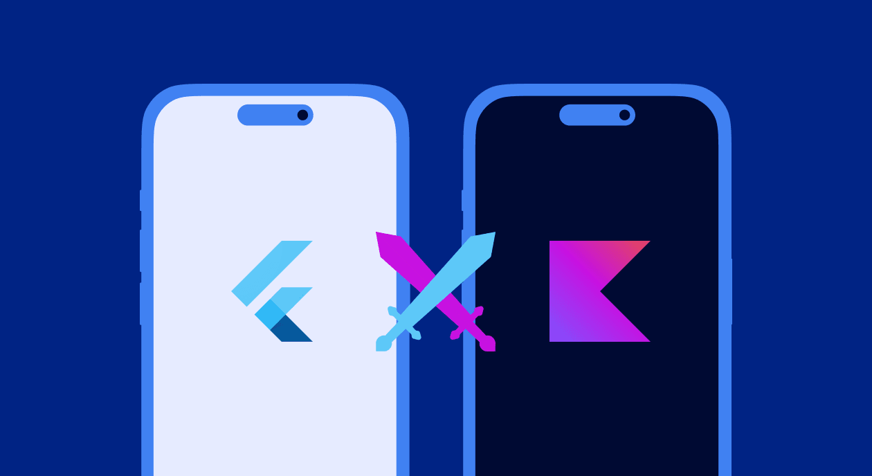 Flutter vs Kotlin: Which one to choose for your project?