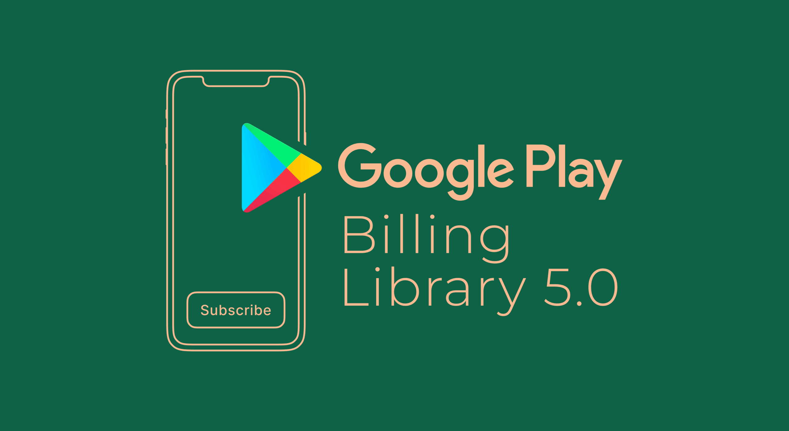 Understanding Google Play Billing Library 5