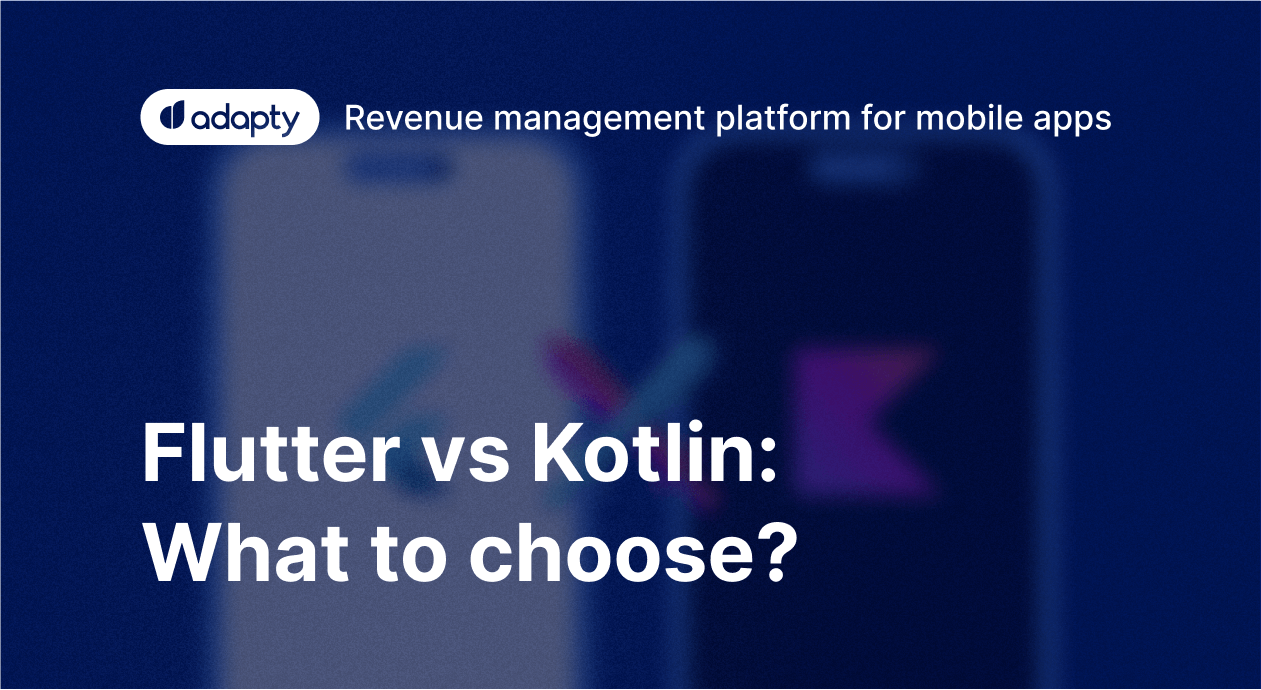 Flutter vs Kotlin: Which One to Choose in 2024?