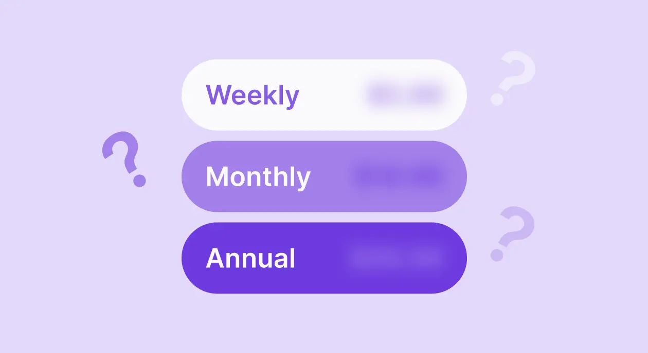 NameWeekly Vs. Monthly Vs. Annual