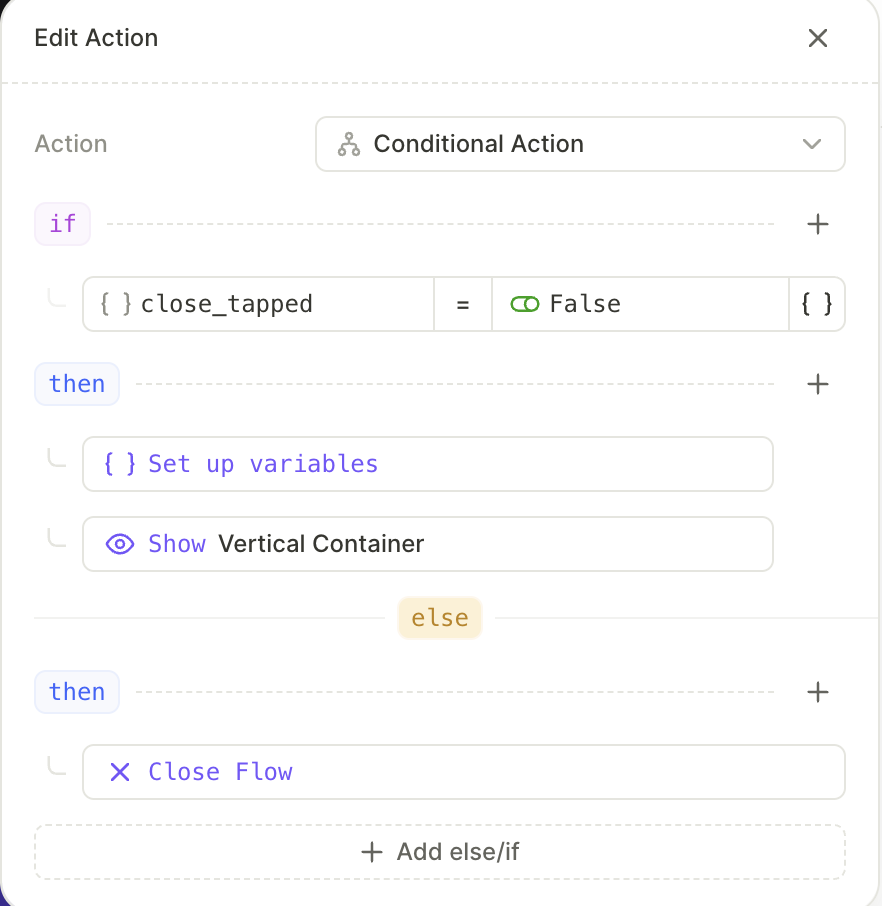Close Flow action in the else block of the conditional action