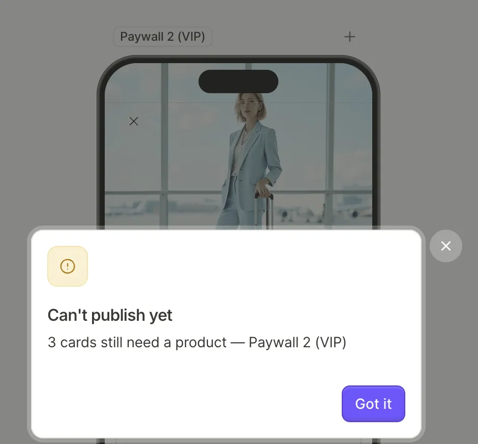 Can't publish yet dialog reporting that three cards on the screen still need a product