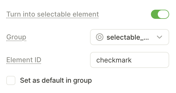 Selectable element settings with Group dropdown, Element ID, and Set as default checkbox