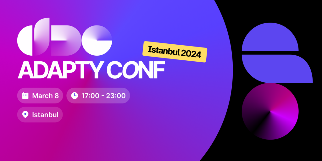 Adapty Conference Istanbul 2024 Join now